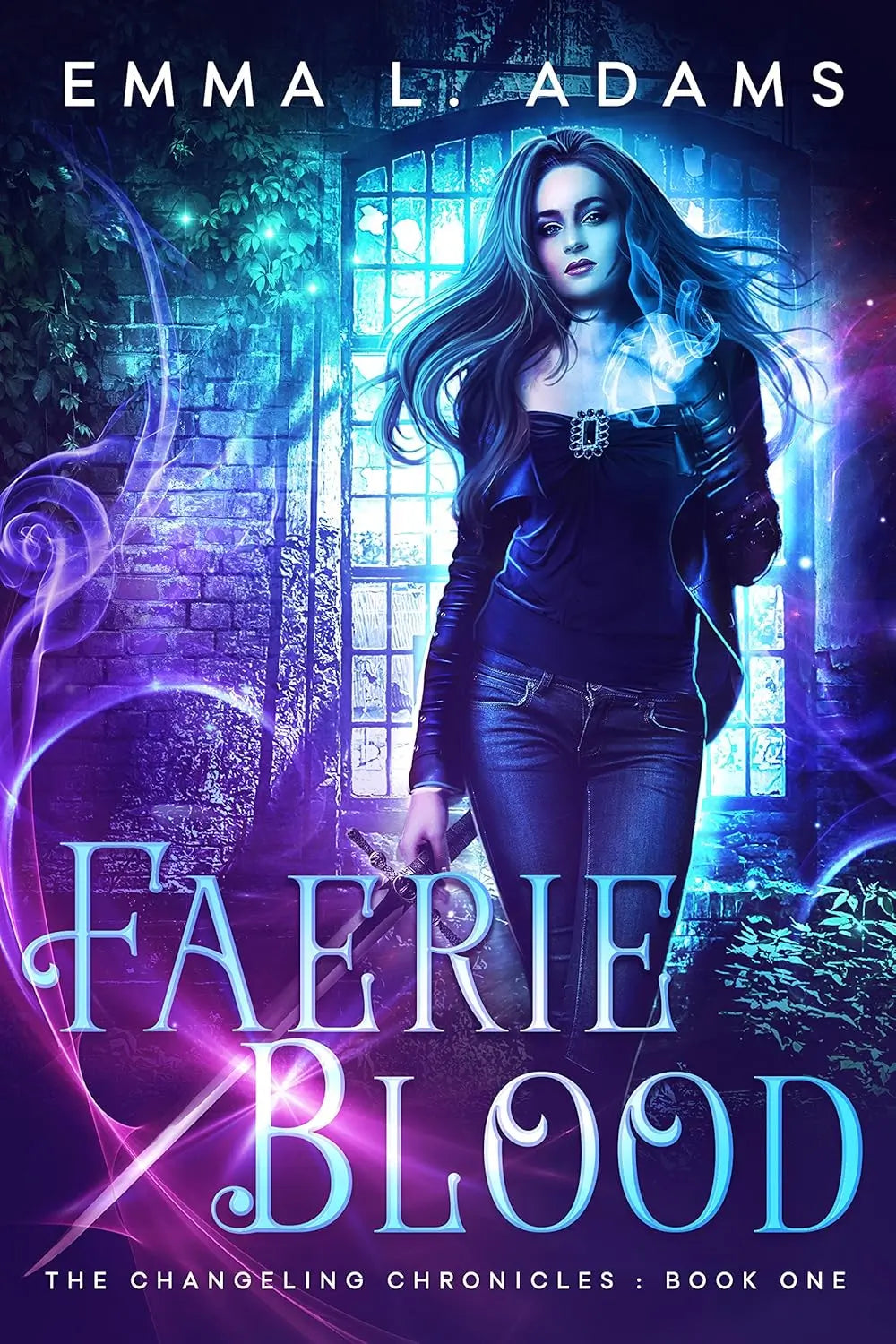 Faerie Blood (The Changeling Chronicles Book 1) By Author Emma L. Adams