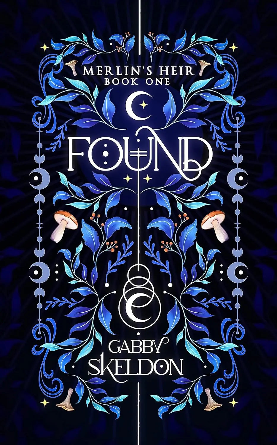 Found: Merlin’s Heir Book One By Author Gabby Skeldon