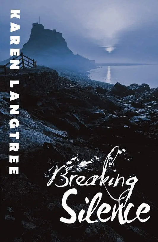Breaking Silence By Author Karen Langtree