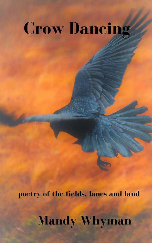 Crow Dancing By Author Mandy Whyman