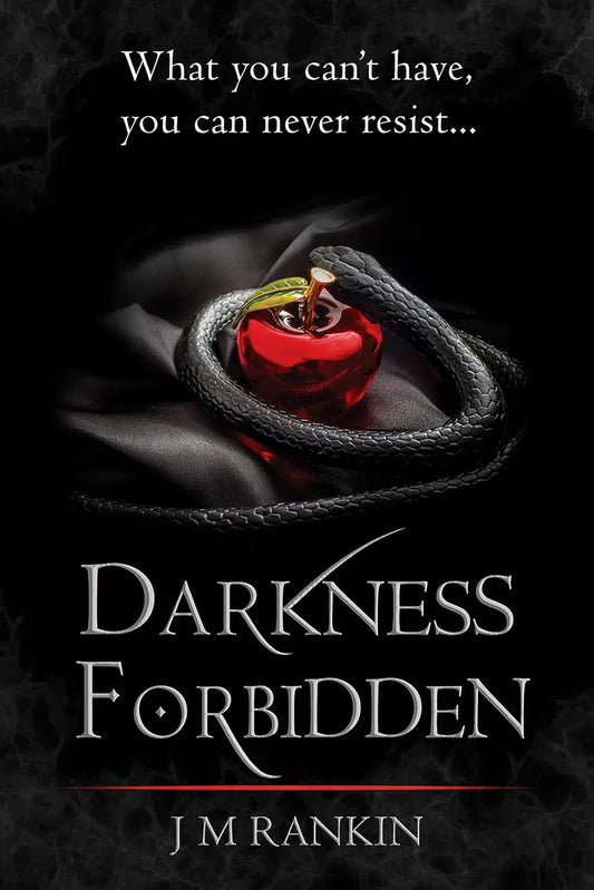 Darkness Forbidden (Book 1 The Dark Intentions Trilogy) By Author J. M. Rankin
