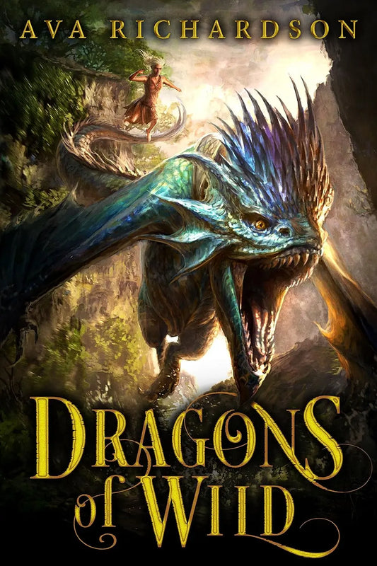 Dragons of Wild (Upon Dragon's Breath Trilogy Book 1) By Author Ava Richardson