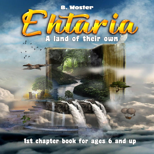 Ehtaria: A Land of Their Own Hardback By Author Barbara Woster