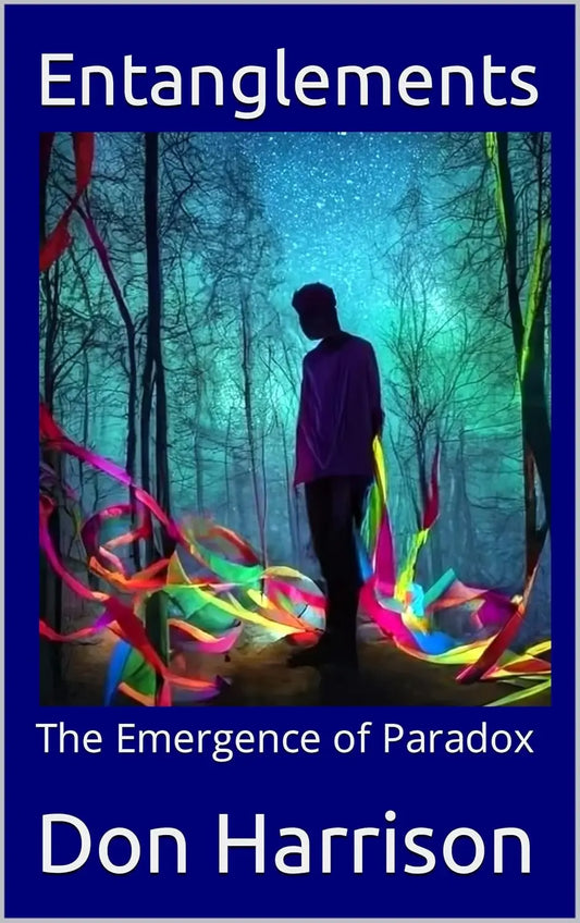 Entanglements: The Emergence of Paradox (Atharrais Sequence Book 3) By Author Don Harrison