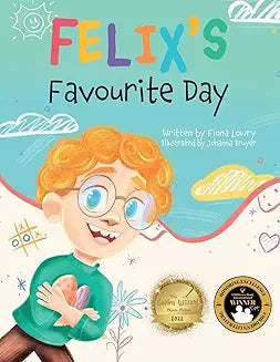 Felix’s Favourite Day By Author Fiona Lowry