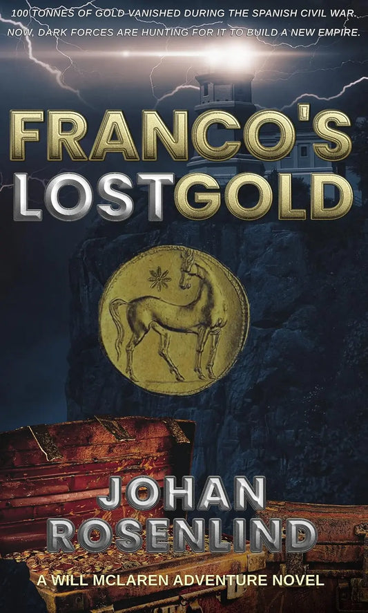 Franco’s Lost Gold By Author Johan Rosenlind