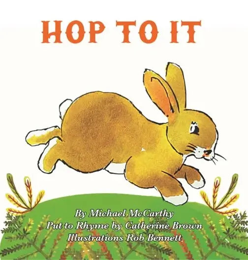 Hop To It Board Book By Author Michael McCarthy