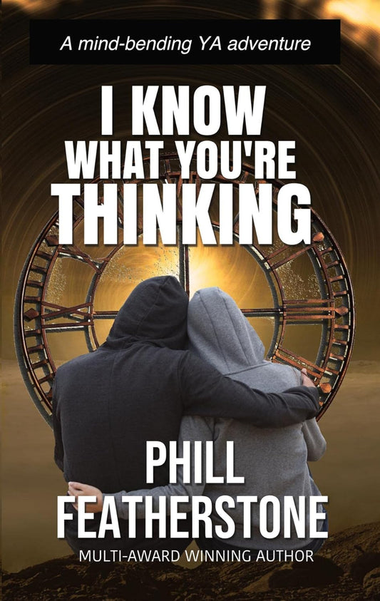 I Know What You’re Thinking By Author Phill Featherstone