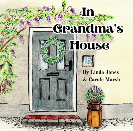 In Grandma’s House By Author Linda Jones