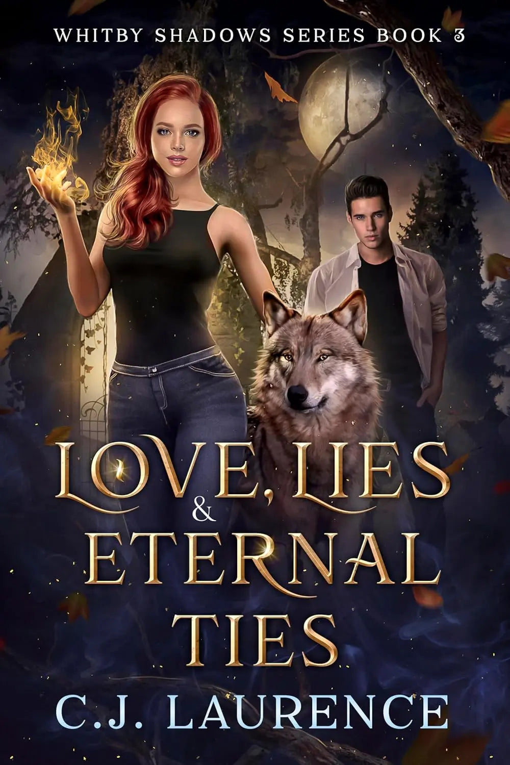 Love, Lies and Eternal Ties Book 3 By Author C. J. Laurence