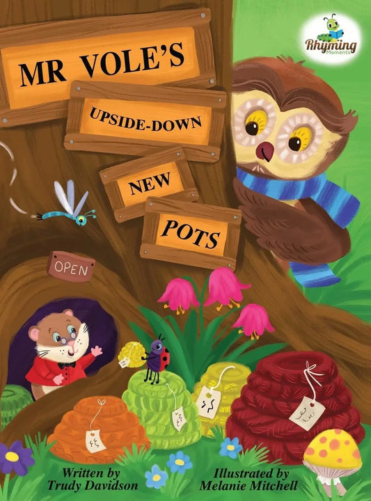 Mr Vole’s Upside Down New Pots By Author Trudy Davidson