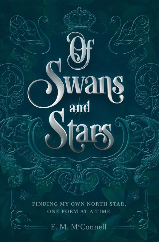 Of Swans and Stars By Author E.M. McConnell