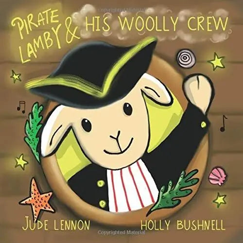 Pirate Lamby and his Woolly Crew By Author Jude Lennon