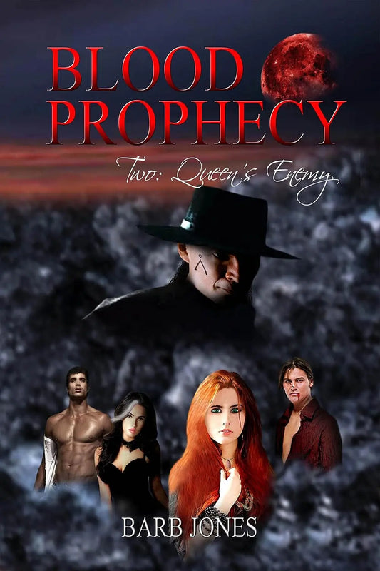 Blood Prophecy Two: Queen’s Enemy By Author Barb Jones