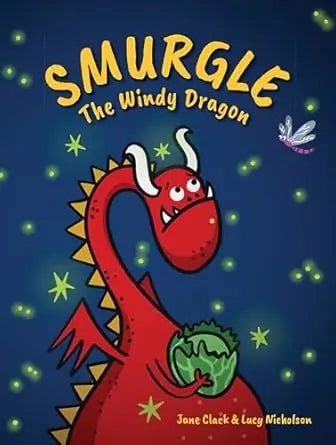 Smurgle the Windy Dragon By Author Jane Clack