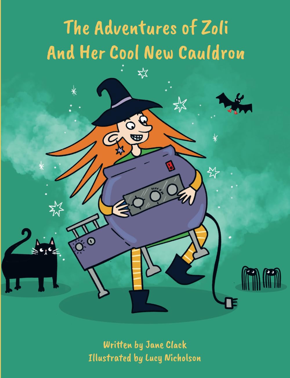 The Adventures of Zoli and Her Cool New Cauldron By Author Jane Clack
