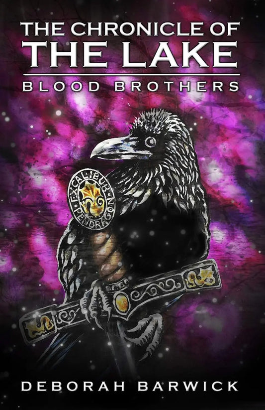 The Chronicle of the Lake: Blood Brothers (Book 2) By Author Deborah Barwick