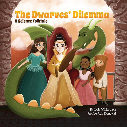 The Dwarves’ Dilemma By Author Lois Wickstrom