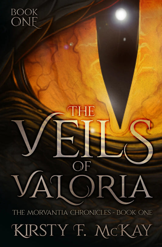 The Veils of Valoria (Chronicles of Morvantia Book One) By Author Kirsty F. McKay