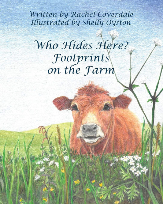 Who Hides Here?: Footprints on the Farm By Author Rachel Coverdale